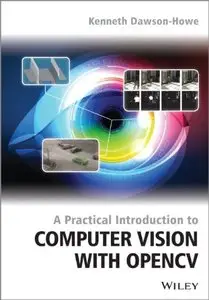 A Practical Introduction to Computer Vision with OpenCV (repost)