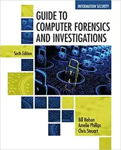 Guide to Computer Forensics and Investigations, 6th Edition