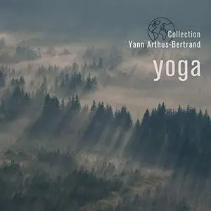 VA - Collection Yann Arthus-Bertrand - Yoga (2019)