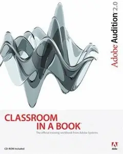Adobe Audition 2.0 Classroom in a Book [Repost]