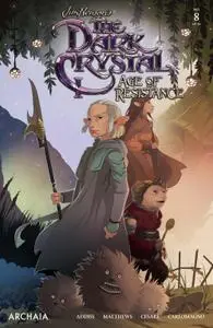 Jim Henson's The Dark Crystal - Age Of Resistance 08 (of 12) (2020) (Digital) (Mephisto-Empire