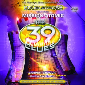 «39 Clues - Mission Atomic» by Sarwat Chadda