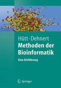 Methoden der Bioinformatik: Eine Einführung