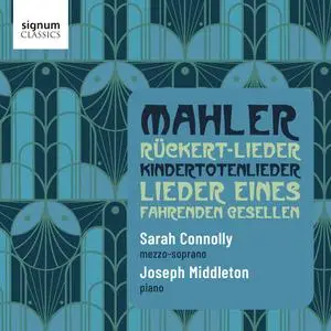 Joseph Middleton, Sarah Connolly - Mahler Songs (2023) [Official Digital Download 24/192]