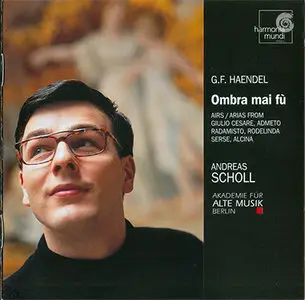 Handel - Scholl - Ombra mai fu: Airs, Overtures & Concerti (1999) [Repost]