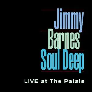 Jimmy Barnes - Soul Deep (1991/2022) [Official Digital Download]