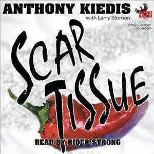 Scar Tissue by Anthony Kiedis (Repost)