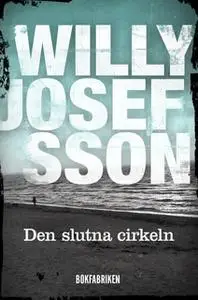 «Den slutna cirkeln» by Willy Josefsson