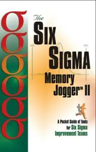 Six Sigma Memory Jogger II: A Pocket Guide