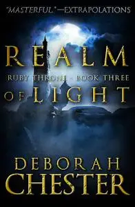 «Realm of Light» by Deborah Chester