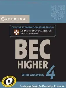Cambridge BEC 4 Higher Student's Book with answers: Examination Papers from University of Cambridge ESOL Examinations (repost)