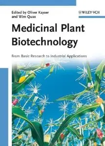 Medicinal Plant Biotechnology: From Basic Research to Industrial Applications [Repost]