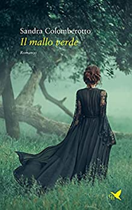 Il mallo verde - Sandra Colomberotto