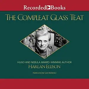 The Compleat Glass Teat [Audiobook]