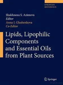 Lipids, Lipophilic Components and Essential Oils from Plant Sources [Repost]