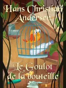 «Le Goulot de la bouteille» by Hans Christian Andersen