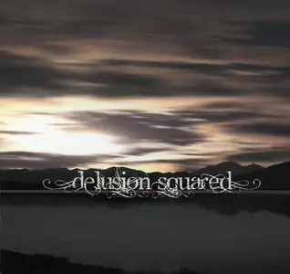 Delusion Squared - Delusion Squared (2010)