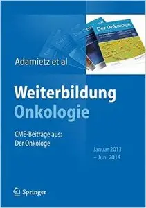 Weiterbildung Onkologie: CME-Beiträge aus: Der Onkologe, Januar 2013 - Juni 2014