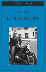Oliver Sacks - In movimento