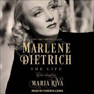 Marlene Dietrich: The Life [Audiobook]