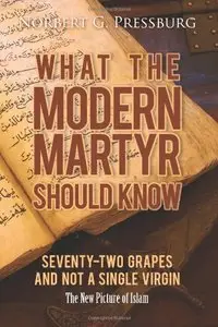 What the Modern Martyr Should Know