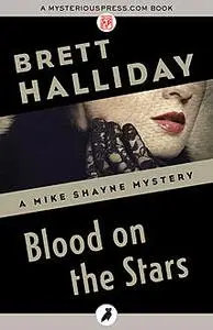 «Blood on the Stars» by Brett Halliday