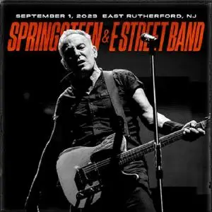 Bruce Springsteen & The E Street Band - MetLife Stadium - 2023-09-01- East Rutherford, NJ (2023)
