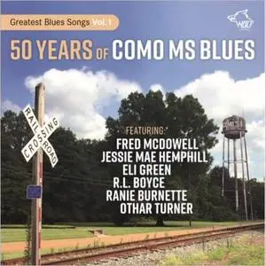 VA - 50 Years Of Como MS Blues: Greatest Blues Songs Vol.1 (Live) (2019)