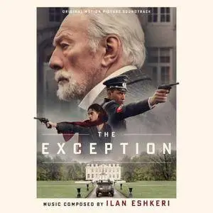 Ilan Eshkeri - The Exception (Original Motion Picture Soundtrack) (2017)