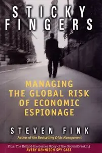 Sticky Fingers: Managing the Global Risk of Economic Espionage [Repost]