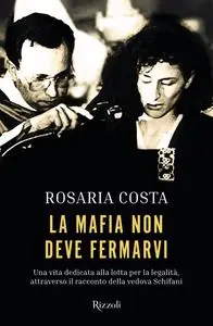 Rosaria Costa - La mafia non deve fermarvi