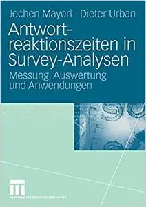 Antwortreaktionszeiten in Survey-Analysen: Messung, Auswertung und Anwendungen