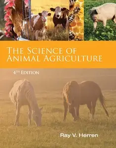 Science of Animal Agriculture (4th Edition) (Repost)