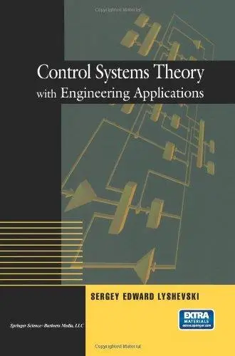 Control Systems Theory with Engineering Applications