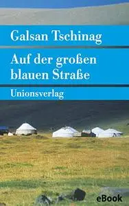 Auf der grossen blauen Strasse