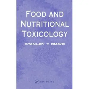  Stanley T. Omaye, Food and Nutritional Toxicology (Repost)