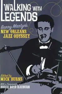 Walking with Legends: Barry Martyn's New Orleans Jazz Odyssey