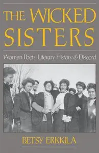 The Wicked Sisters: Women Poets, Literary History, and Discord (repost)