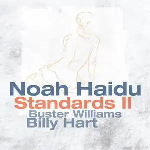 Noah Haidu - Standards II (2024) [Official Digital Download 24/96]