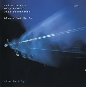 Keith Jarrett Trio - Always Let Me Go (2002) [2CDs] {ECM 1800/01}