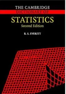 The Cambridge Dictionary of Statistics (2nd edition) [Repost]