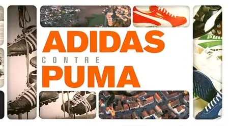 (Fr5) Dassler contre Dassler, Puma contre Adidas (2014)