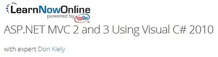 LearnNowOnline - ASP.NET MVC 2 and 3 Using Visual C# 2010 (Repost)