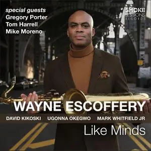 Wayne Escoffery - Like Minds (2023)