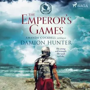 «The Emperor's Games» by Damion Hunter