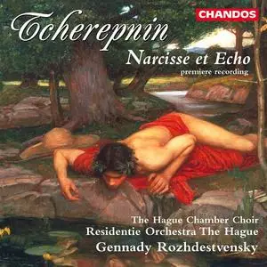 Gennady Rozhdestvensky, Residentie Orchestra The Hague - Nikolai Tcherepnin: Narcisse et Echo (1998)