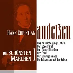 «Die schönsten Märchen von Hans Christian Andersen - Band 1» by Hans Christian Andersen