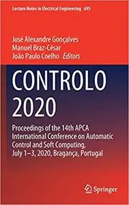 CONTROLO 2020: Proceedings of the 14th APCA International Conference on Automatic Control and Soft Computing, July 1-3,