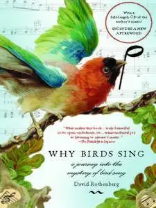 Why Birds Sing: A Journey Into the Mystery of Bird Song [Repost]