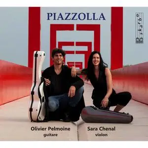 Sara Chenal, Olivier Pelmoine & Matthias Collet - Piazzolla: Violin & Guitar Arrangements (2022)